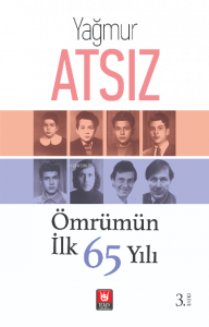 Ömrümün İlk 65 Yılı