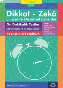 On Dakikalık Testler Matematik ve Görsel Zeka ( 9 - 10 Yaş 6.Kitap - 398 Etkinlik );Dikkat – Zekâ & Bilişsel ve Düşünsel Beceriler