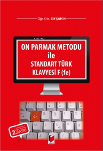 On Parmak Metodu ile Standart Türk Klavyesi F (fe)