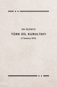 On Üçüncü Türk Dil Kurultayı (3 Temmuz 1972)