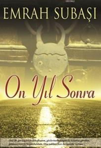 On Yıl Sonra