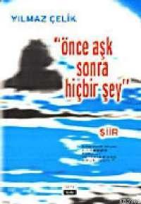Önce Aşk Sonra Hiçbir Şey