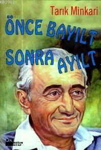 Önce Bayılt Sonra Ayılt