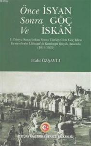 Önce İsyan Sonra Göç ve İskan