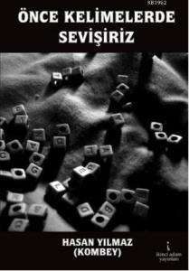 Önce Kelimelerde Sevişiriz