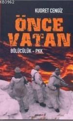 Önce Vatan; Bölücülük - Pkk
