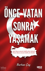 Önce Vatan Sonra Yaşamak