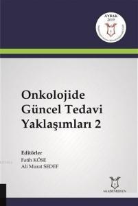 Onkolojide Güncel Tedavi Yaklaşımları 2