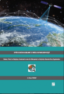 Optik Uzaktan Algılama İle Doğal Kaynakların Keşfi;Maden, Petrol ve Doğalgaz, Jeotermal Arama ile Hidrojeoloji ve Coğrafya Alanında Kısa Uygulamalar