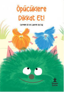 Öpücüklere Dikkat Et