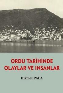 Ordu Tarihinde Olaylar Ve İnsanlar