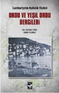 Ordu ve Yeşil Ordu Dergileri; Cumhuriyetin Aydınlık Yüzleri