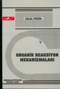 Organik Reaksiyon Mekanizmaları
