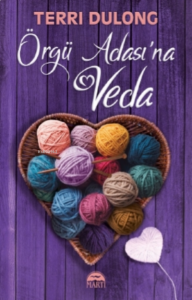 Örgü Adası’na Veda