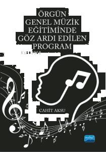 Örgün Genel Müzik Eğitiminde Göz Ardı Edilen Program