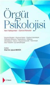Örgüt Psikolojisi; Yeni Yaklaşımlar Güncel konular