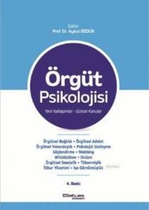 Örgüt Psikolojisi; Yeni Yaklaşımlar Güncel Konular