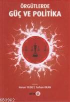 Örgütlerde Güç ve Politika