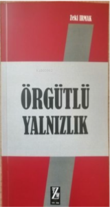 Örgütlü yalnızlık