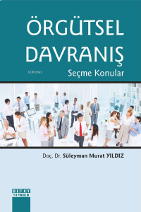 Örgütsel Davranış Seçme Konular