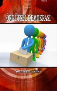 Örgütsel Demokrasi; Katılımcı Yönetim