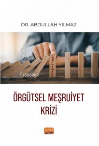 Örgütsel Meşruiyet Krizi