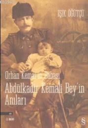 Orhan Kemal'in Babası Abdülkadir Bey'in Anıları