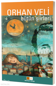 Orhan Veli – Bütün Şiirler