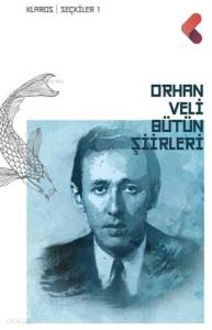Orhan Veli Bütün Şiirleri