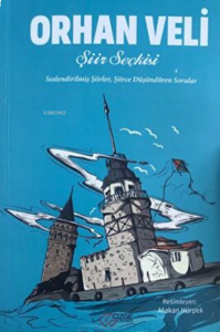 Orhan Veli - Şiir Seçkisi