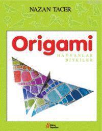 Origami; Hayvanlar Bitkiler