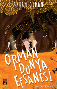 Orman Dünya Efsanesi