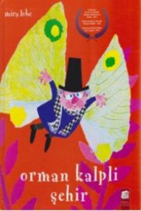 Orman Kalpli Şehir (Ciltli)