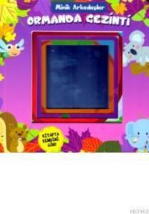 Ormanda Gezinti; Minik Arkadaşlar