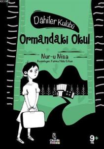 Ormandaki Okul - Dahiler Kulübü; Dâhiler Kulubü
