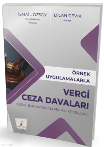 Örnek Uygulamalarla Vergi Ceza Davaları