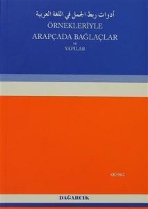 Örnekleriyle Arapçada Bağlaçlar ve Yapılar