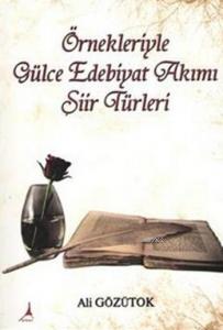 Örnekleriyle Gülce Edebiyat Akımı Şiir Günlükleri