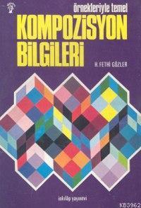 Örnekleriyle Kompozisyon Bilgileri