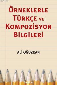 Örneklerle Türkçe ve Kompozisyon Bilgileri