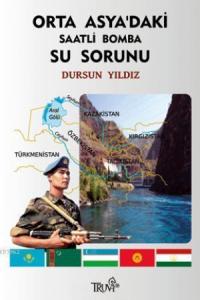 Orta Asya'daki Saatli Bomba: Su Sorunu