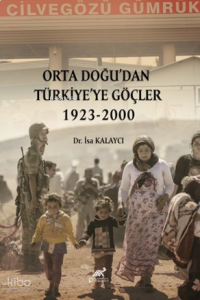Orta Doğu’dan Türkiye’ye Göçler 1923-2000