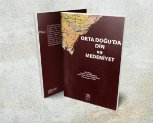 Orta Doğu'da Din ve Medeniyet