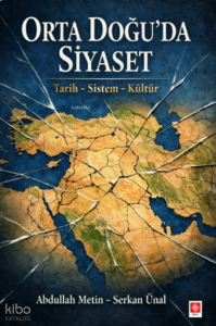 Orta Doğu'da Siyaset Tarih - Sistem - Kültür