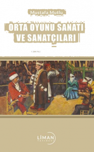 Orta Oyunu Sanatı ve Sanatçıları