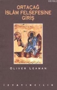 Ortaçağ İslam Felsefesine Giriş