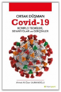 Ortak Düşman Covid-19 Komlo Teorileri, Senaryolar ve Gerçekler