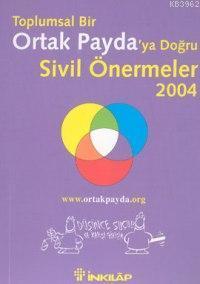 Ortak Payda'ya Doğru Sivil Önermeler