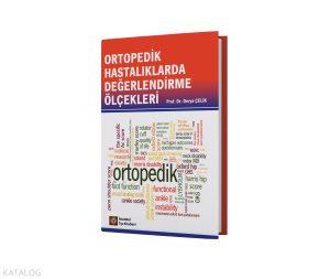 Ortopedik Hastalıklarda Değerlendirme Ölçekleri