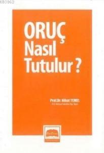 Oruç Nasıl Tutulur?